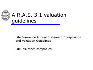 A.R.A.S. 3.1 valuation guidelines