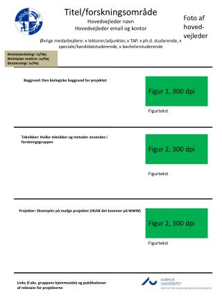Molekylærbiologi: Ja/Nej Molekylær medicin: Ja/Nej Bioteknologi: Ja/Nej