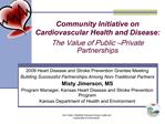 Community Initiative on Cardiovascular Health and Disease: The Value of Public Private Partnerships