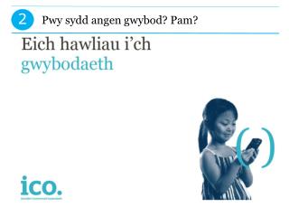 Pwy sydd angen gwybod? Pam?