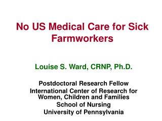 No US Medical Care for Sick Farmworkers