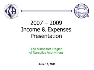 2007 – 2009 Income &amp; Expenses Presentation