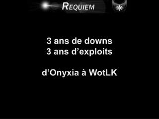 3 ans de downs 3 ans d’exploits d’Onyxia à WotLK