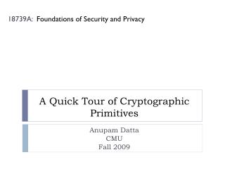A Quick Tour of Cryptographic Primitives