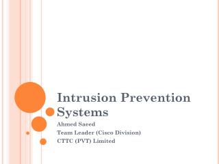 Intrusion Prevention Systems