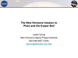 The New Horizons mission to Pluto and the Kuiper Belt