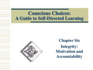 Conscious Choices: A Guide to Self-Directed Learning