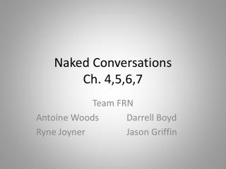 Naked Conversations Ch. 4,5,6,7