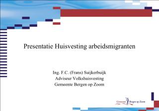 Presentatie Huisvesting arbeidsmigranten