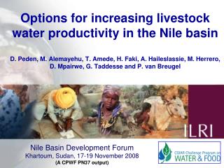 Nile Basin Development Forum Khartoum, Sudan, 17-19 November 2008 (A CPWF PN37 output)