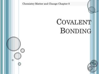 Covalent Bonding