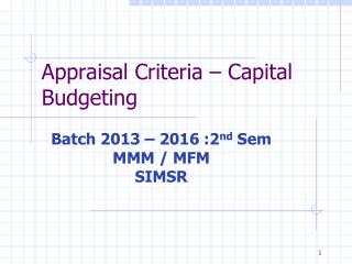 Appraisal Criteria – Capital Budgeting