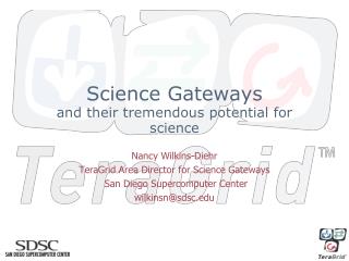 Science Gateways and their tremendous potential for science
