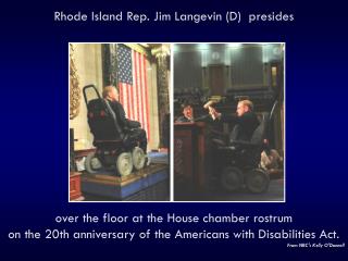 Rhode Island Rep. Jim Langevin (D) presides