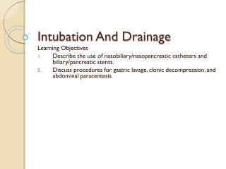 Intubation And Drainage