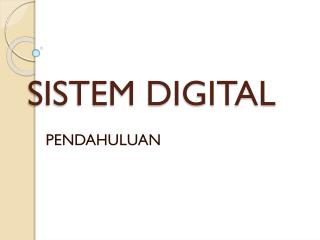 SISTEM DIGITAL