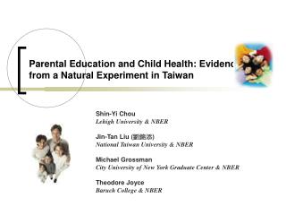 Parental Education and Child Health: Evidence from a Natural Experiment in Taiwan