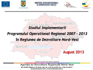 Stadiul implementarii Programului Operational Regional 2007 - 2013