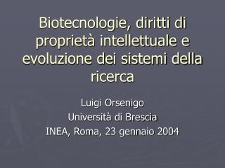 Biotecnologie, diritti di proprietà intellettuale e evoluzione dei sistemi della ricerca