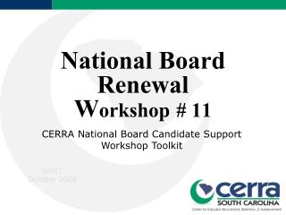National Board Renewal W orkshop # 11
