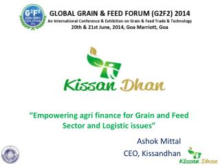 “Empowering agri finance for Grain and Feed Sector and Logistic issues”