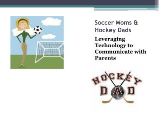 Soccer Moms &amp; Hockey Dads