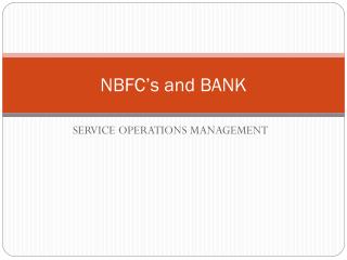 NBFC’s and BANK
