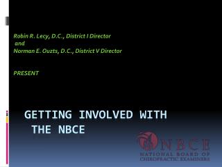 GETTING INVOLVED WITH THE NBCE