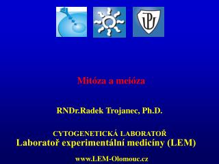 RNDr.Radek Trojanec, Ph.D.