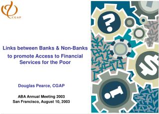 Links between Banks & Non-Banks to promote Access to Financial Services for the Poor