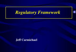 Regulatory Framework