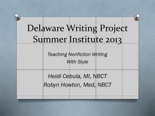 Delaware Writing Project Summer Institute 2013