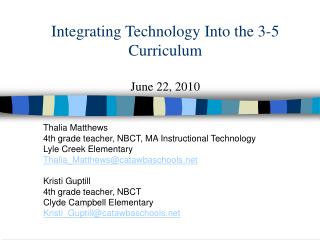 Integrating Technology Into the 3-5 Curriculum June 22, 2010
