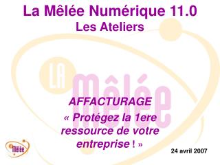 La Mêlée Numérique 11.0 Les Ateliers