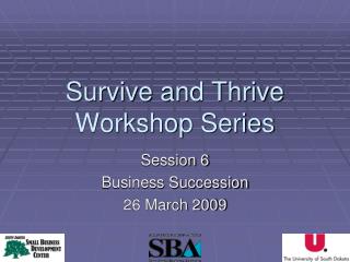 Survive and Thrive Workshop Series