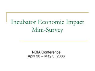 Incubator Economic Impact Mini-Survey