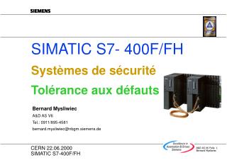 SIMATIC S7- 400F/FH Systèmes de sécurité Tolérance aux défauts