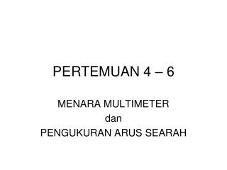 PERTEMUAN 4 – 6