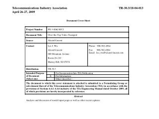 Telecommunications Industry Association	TR-30.3/10-04-013 April 26-27, 2009
