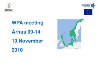 WPA meeting Århus 09-14 19.November 2010