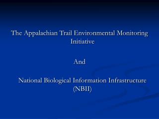 The Appalachian Trail Environmental Monitoring Initiative And