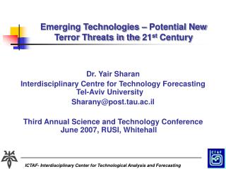 Emerging Technologies – Potential New Terror Threats in the 21 st Century