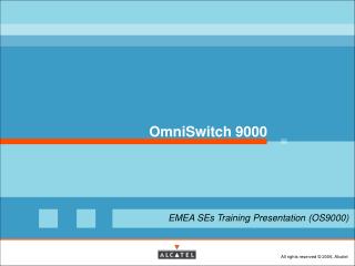 OmniSwitch 9000