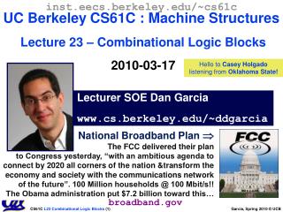 Lecturer SOE Dan Garcia cs.berkeley/~ddgarcia