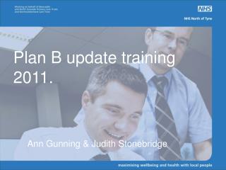 Plan B update training 2011.