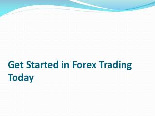 Get Started in Forex Trading Today | Forextrading Platform