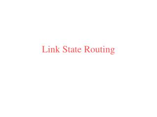 Link State Routing