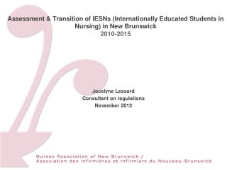 Jocelyne Lessard Consultant on regulations November 2012