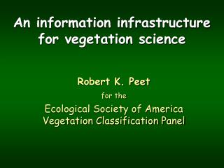 An information infrastructure for vegetation science