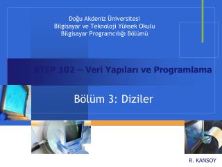 Doğu Akdeniz Üniversitesi Bilgisayar ve Teknoloji Yüksek Okulu Bilgisayar Programcılığı Bölümü